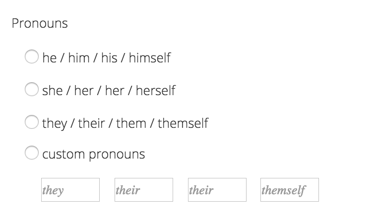 Radio buttons for pronouns with custom input field