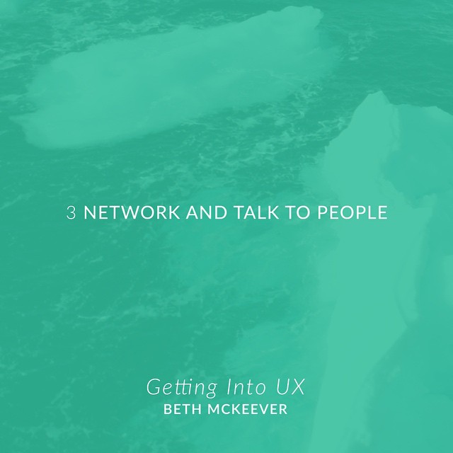 Getting Into UX: Talk to People!