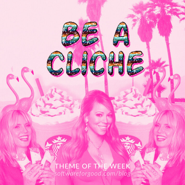 Be a Cliché