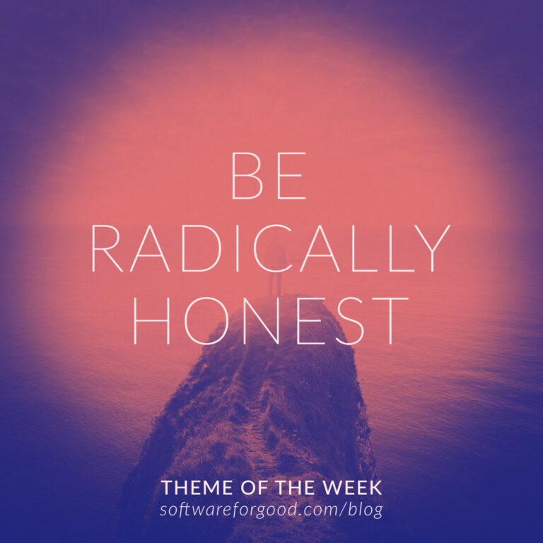 Be Radically Honest