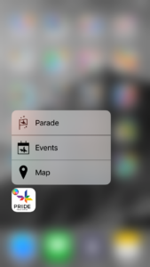 A screenshot of an iPhone home screen, displaying the icon of the pride festival app, with three home screen quick actions directly above it. Everything else is blurred.