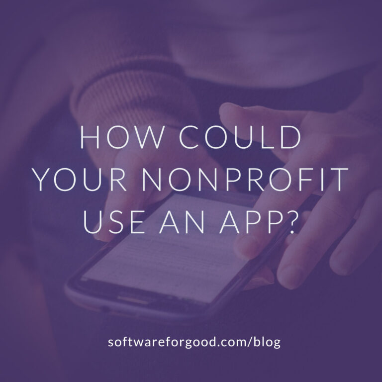 How Could Your Nonprofit Use an App?