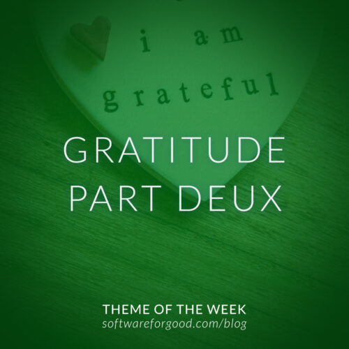 theme of the week gratitude part deux