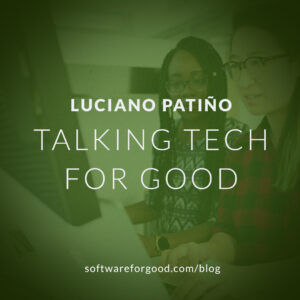 Talking Tech for Good Luciano Patino Propel Nonprofits
