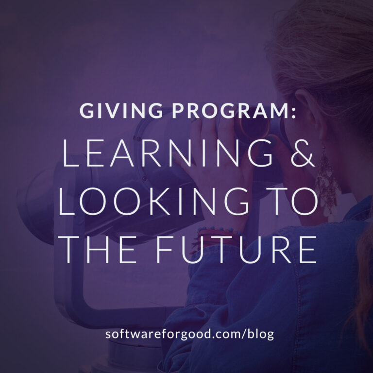 Giving Program: Learning & Looking to the Future