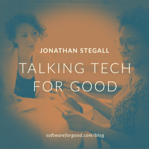 Text that says Jonathan Stegall Talking Tech for Good.