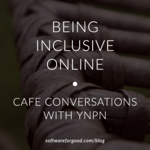 Text reading "Being Inclusive Online: Cafe Conversations with YNPN" on a background image of a rope ladder.
