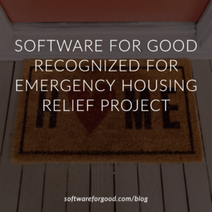 Image of a doormat with the word "Home," with text superimposed "Software for Good recognized for emergency housing relief project."
