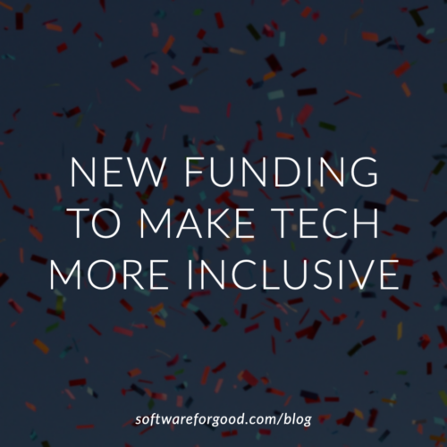Image of confetti with text: New Funding to Make Tech More Inclusive.