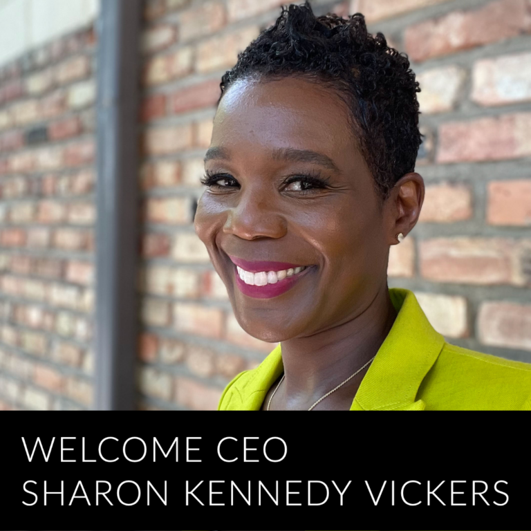 Welcome CEO Sharon Kennedy Vickers