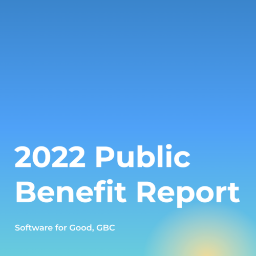 2022 Public Benefit Report for Software for Good